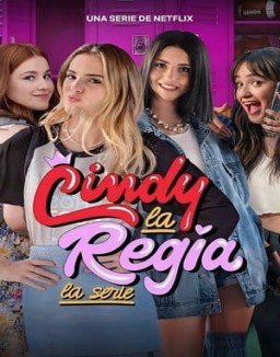 Cindy la Regia: La serie stream