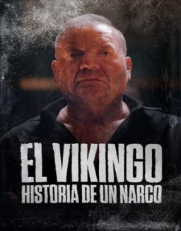 El Vikingo: Historia de un narco stream