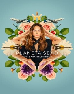 Planet Sex with Cara Delevingne online