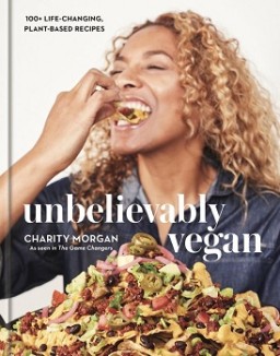 Unbelievably Vegan with Chef Charity